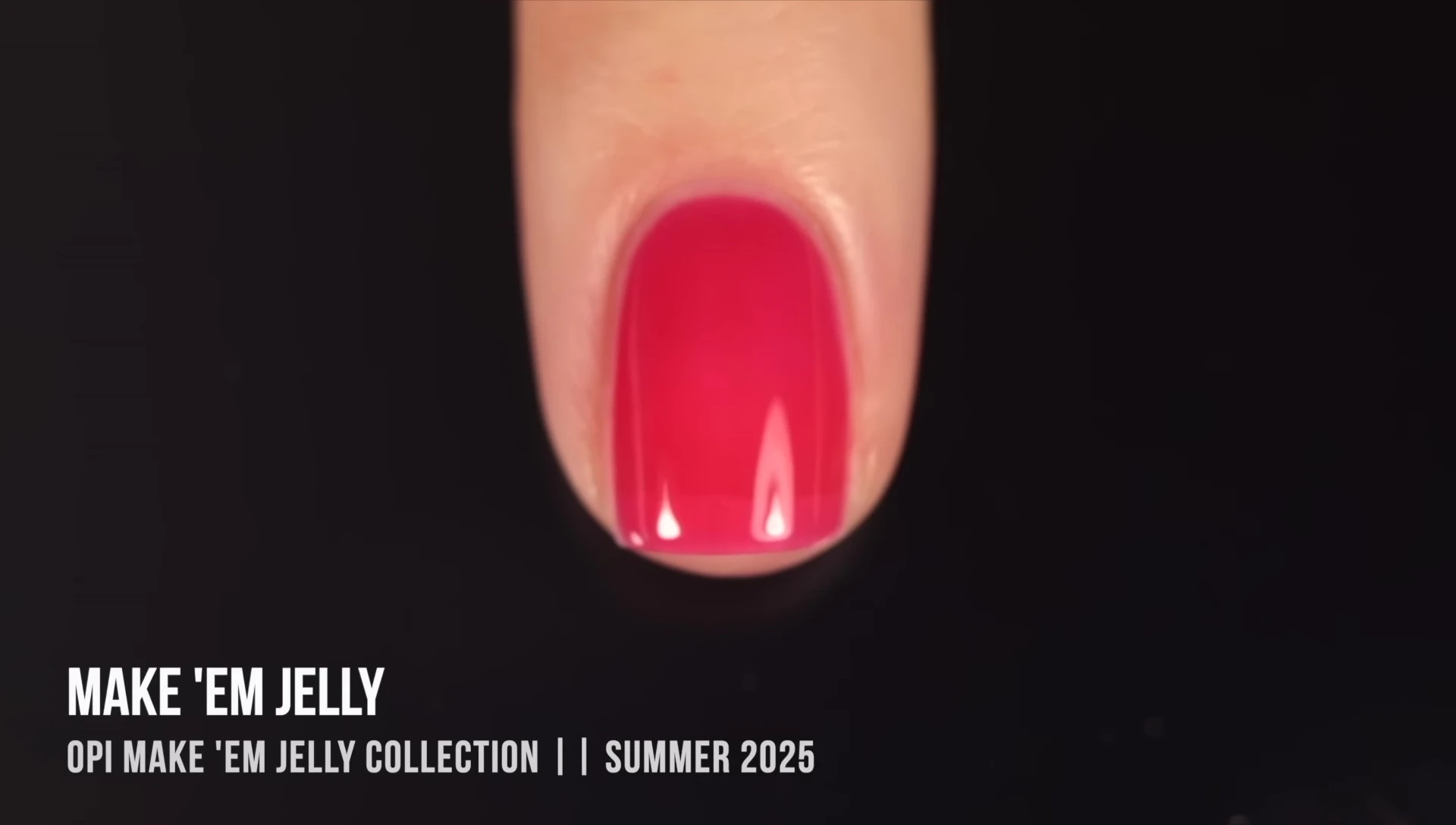 Three coats of Make Them Jelly displayed with its watermelon vibe.